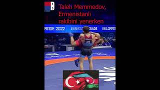 Taleh Memmedov, Ermenistanlı Rakibini Yenerken