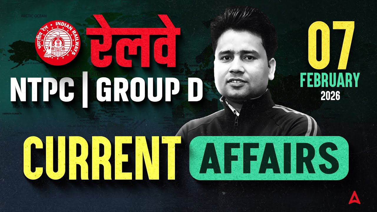 Current Affairs Today | 7 March Current Affairs of 2026 | Daily Current Affairs for Railway Exams