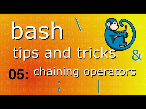 Tips and Tricks - 05 - chaining operators - (;) (&) (|) (&&) (||) (\)