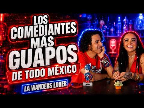 LOS COMEDIANTES MÁS GUAPOS DE TODO MÉXICO 😱😍 - La Wanders Lover Con Kevyn Contreras & Valero