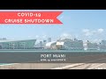 Port of Miami Update April 19, 2020 | Norwegian Encore & Bliss | Cruise Shutdown