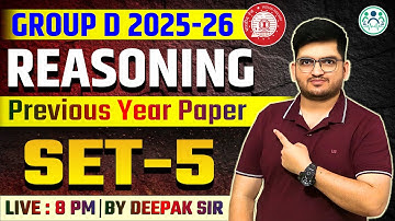 GROUP D REASONING 2025 | Previous Paper Set -5 By Deepak Tirthyani Sir | नये पैटर्न पर आधारित प्रश्न
