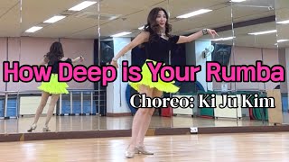 How Deep Is Your Rumba Linedance/ High Beginner/ Choreo 김기주/ 하우 딥 이즈 유어 룸바 라인댄스/ Jldk