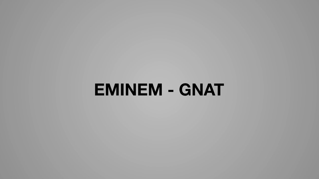 Eminem - Gnat | Rhyme schemes