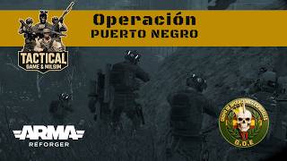 ARMA Reforge IBERO GOEVI Mision PUERTO NEGRO