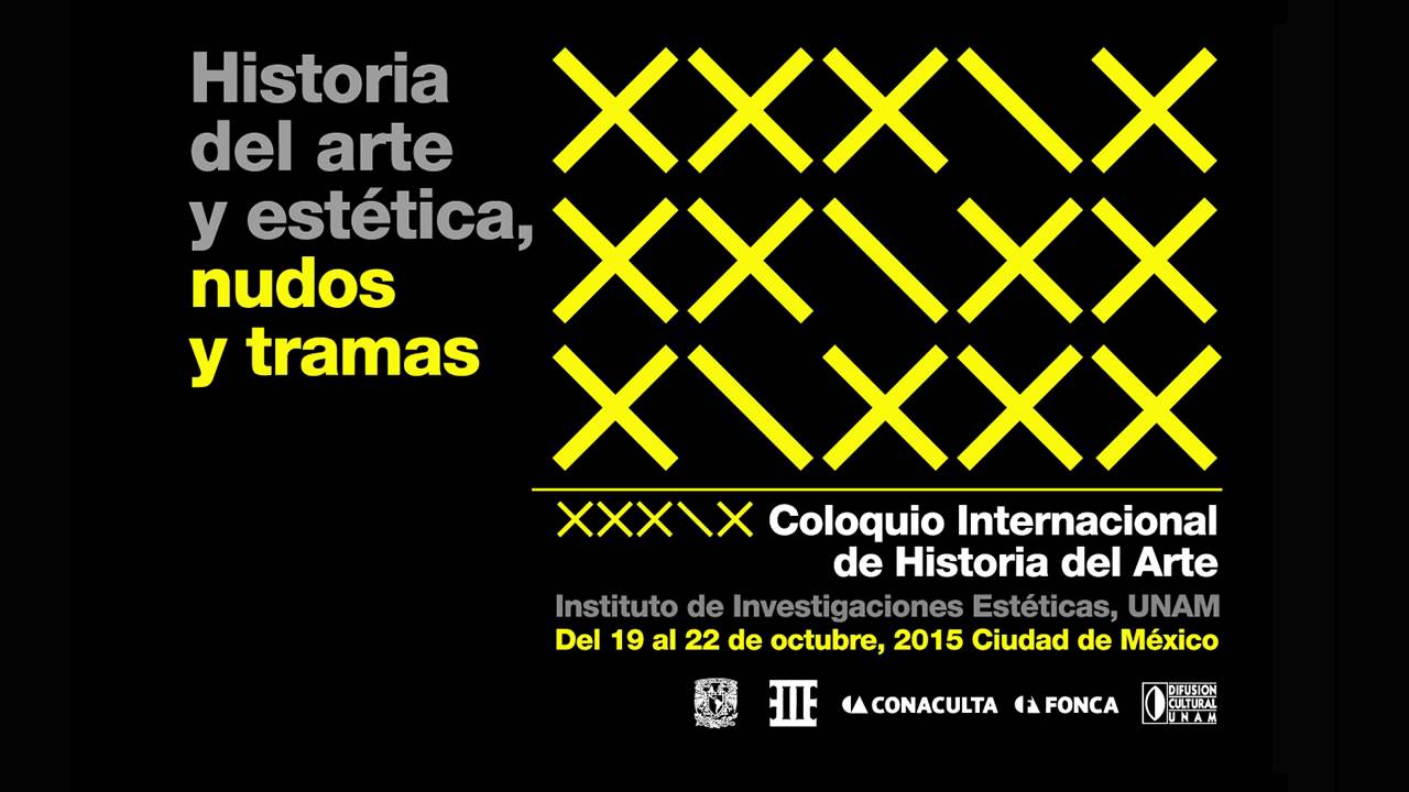 historia del arte selectividad XXXIX Coloquio Internacional de Historia del Arte - Día 3 - Linda Báez Rubí