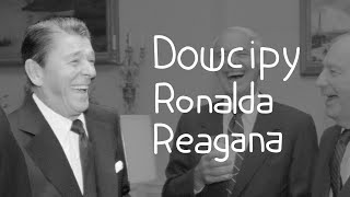 Dowcip Ronalda Regana o komunizmie CAŁA SERIA
