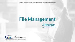 CaseWare Cloud Features - File Management