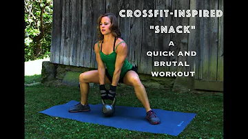 Crossfit Inspired "Snack" Workout #WITHME