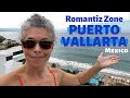 ROMANTIC ZONE PUERTO VALLARTA ~ PLAYA LOS MUERTOS + OLD TOWN