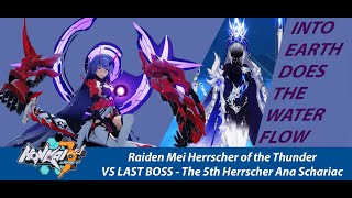VS Herrscher Ana Schariac Chapter XIX - Into Earth Does the Water Flow | Honkai Impact 3rd