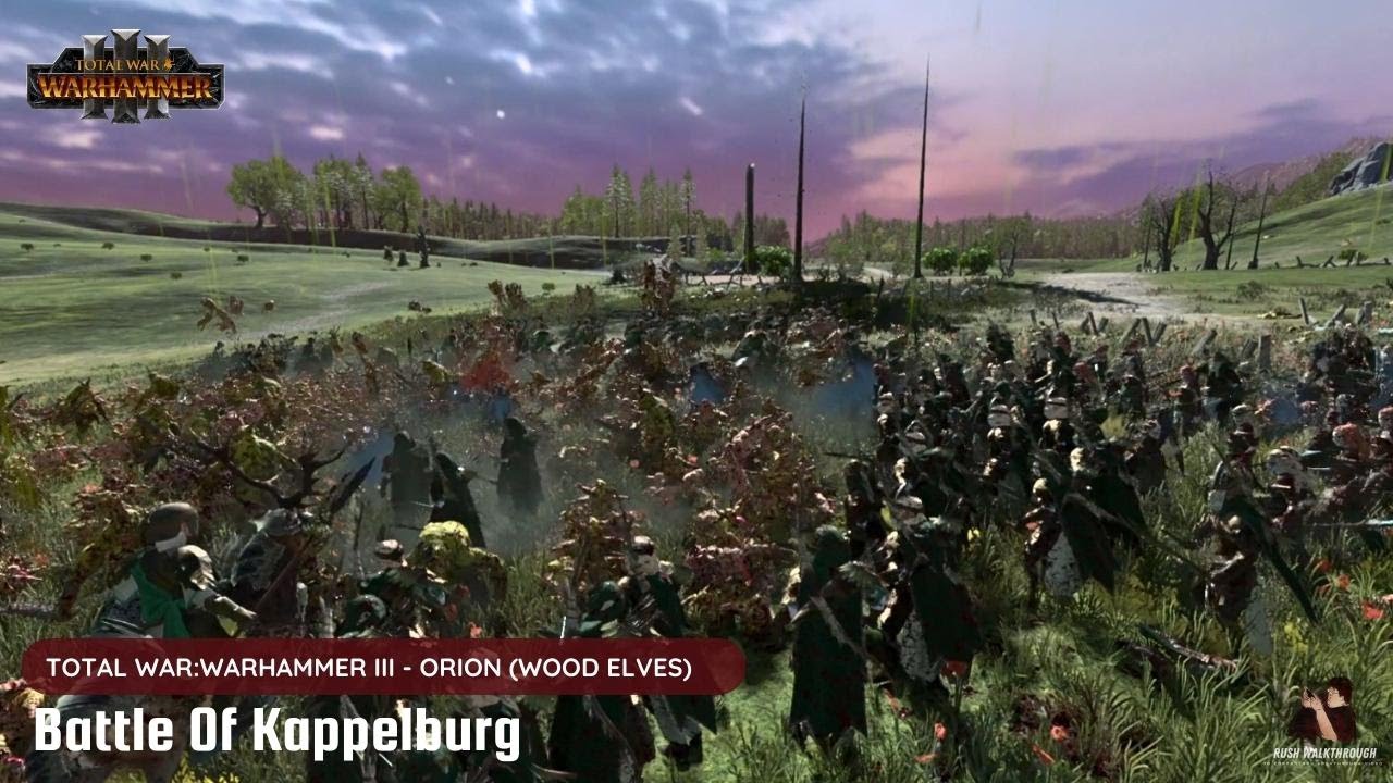 Total Warhammer 3 Cinematic Battle (Wood Elves) : Battle of Kappelburg ...