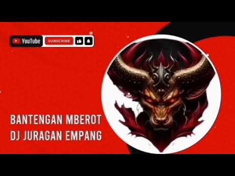 JINGLE BANTENGAN MBEROT‼️ DJ JURAGAN EMPANG #KiranNanda