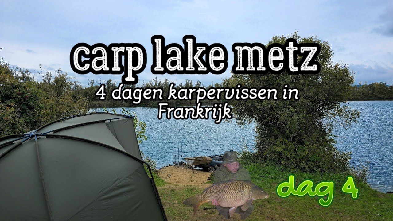 4 dagen vissen op karper op betaalwater Carp Lake Metz in Frankrijk. Dag 4