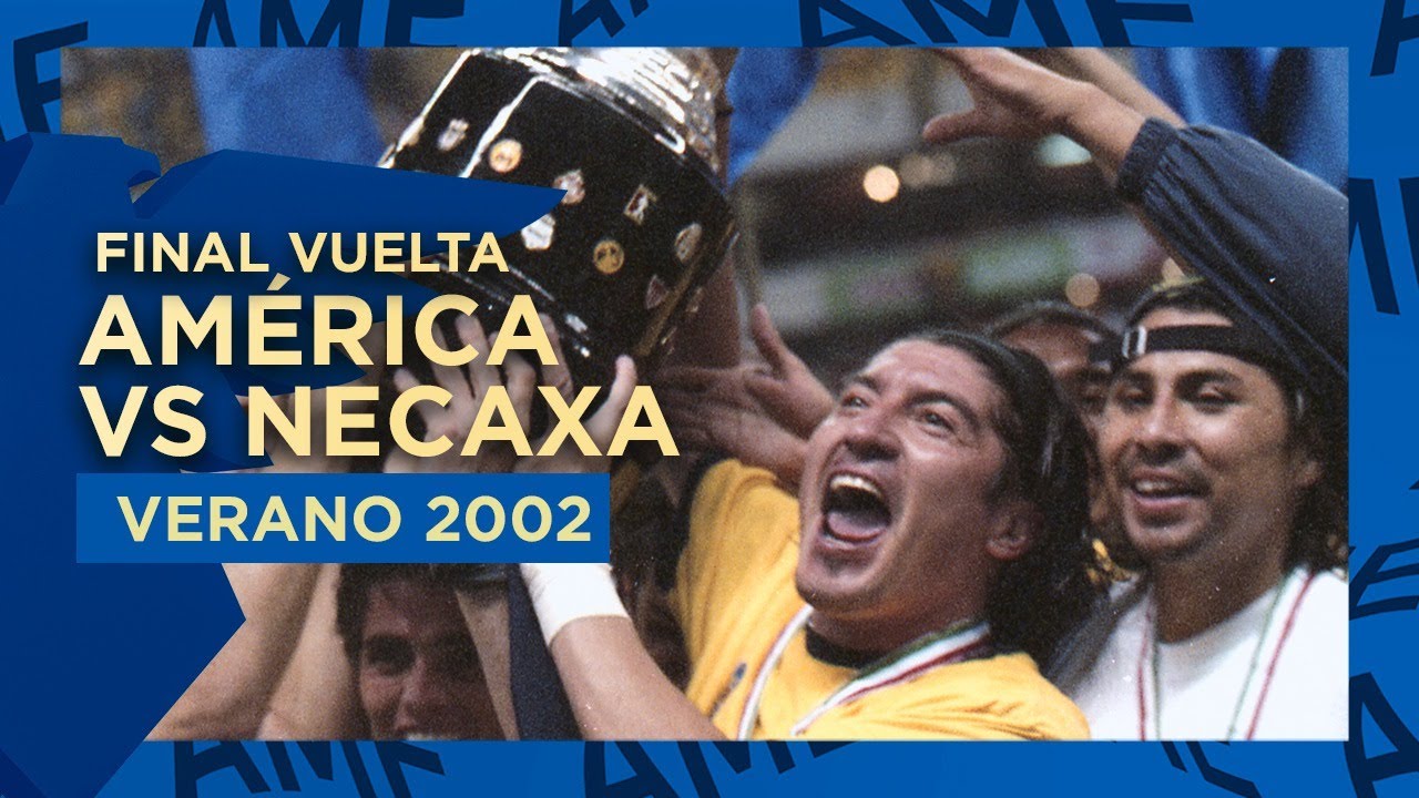 Final Vuelta - América vs Necaxa // Verano 2002 - YouTube