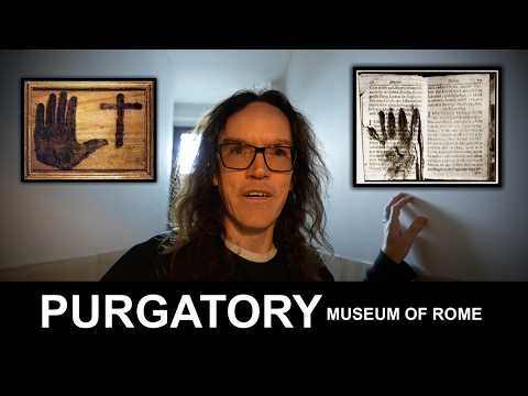 We Visit The Purgatory Museum of Rome
