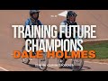 Dale Holmes: Training Future Champions