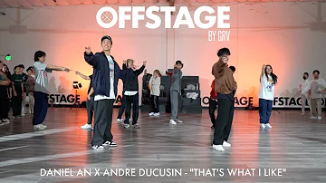 Daniel An x Andre Ducusin Choreography to “That’s What I Like” by Bruno Mars at Offstage by GRV