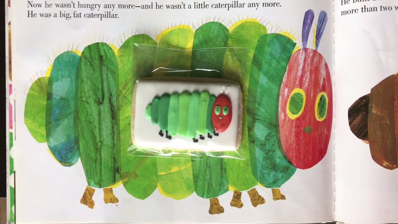 The Very Hungry Caterpillar Read Aloud with Cookies - YouTube