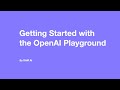 Getting Started with the OpenAI Playground