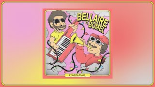 Bellaire ft. Bomel - Carnaval (Official Audio)