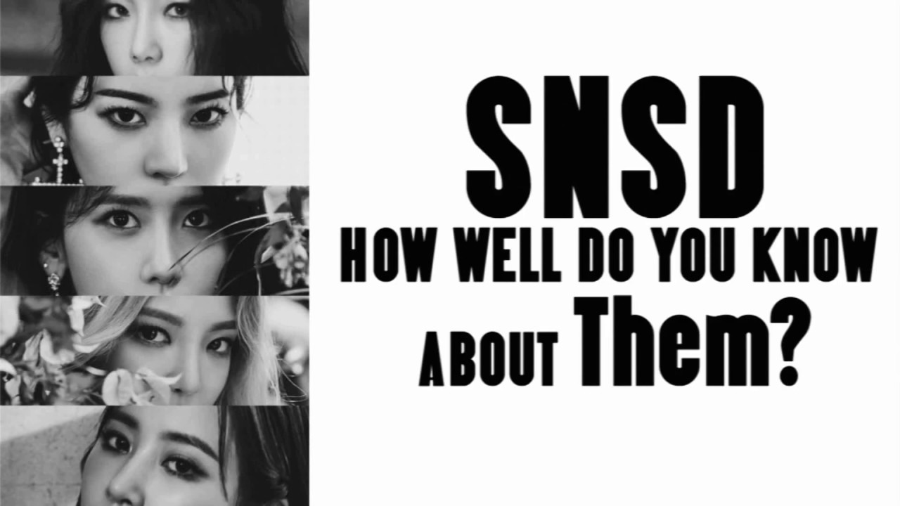 SNSD Quiz - How Well Do You Know About SNSD?