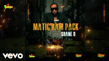 Shane O, Panta Son - Matic Ram Pack (Official Audio)