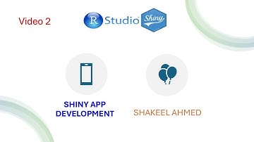 Video 2: Basic of UI and Different types of Inputs in Shiny App: Explained with Examples