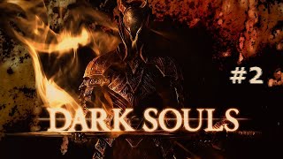 Dark Souls - PS4 Gameplay #2