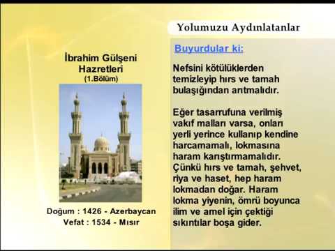 İBRAHİM GULŞENİ HAZRETLERİ 1 - YOLUMUZU AYDINLATANLAR