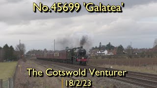 Jubilee Symphony - No.45699 &#39;Galatea&#39; - The Cotswold Venturer - 18/2/23