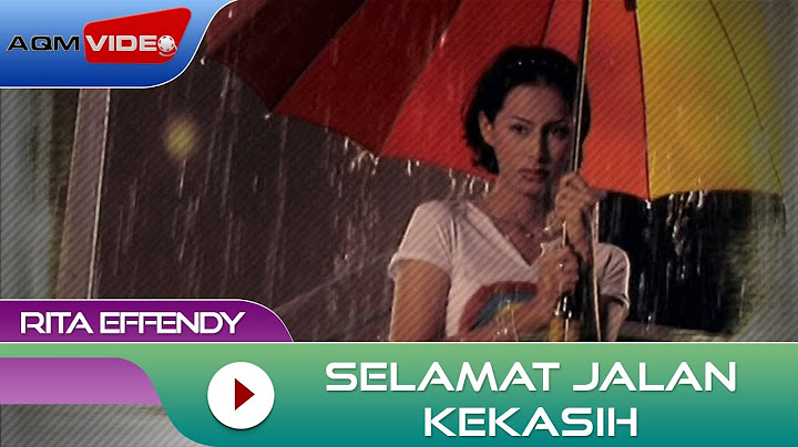 Rita Effendy - Selamat Jalan Kekasih | Official Music Video