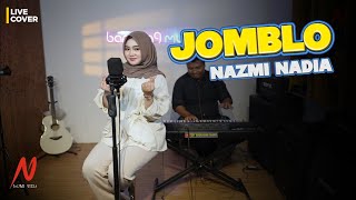 JOMBLO - NAZMI NADIA | LIVE COVER