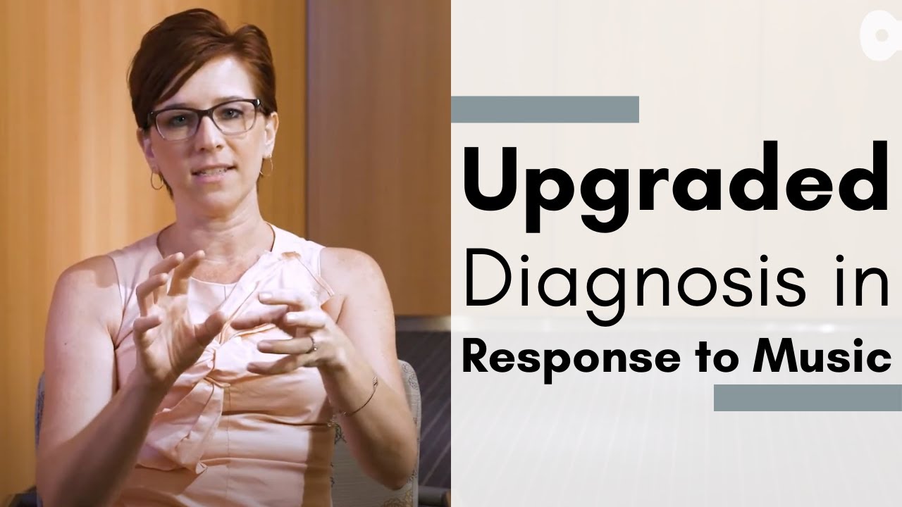 Upgraded Diagnosis in Response to Music - Jennifer Townsend, MMT, MT-BC