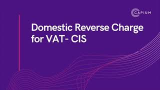 Domestic Reverse Charge VAT CIS   Capium's Solution