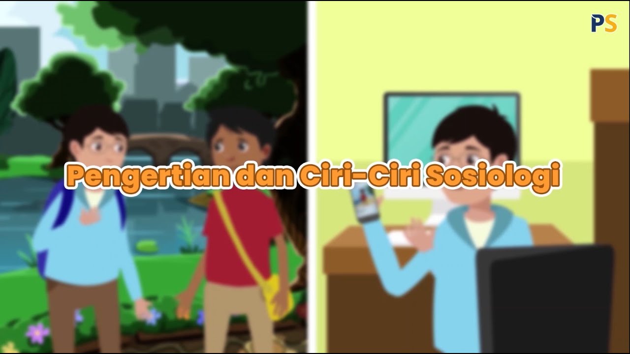 Sosiologi Kelas 10: Pengertian Sosiologi Menurut Para Ahli & Ciri-ciri Sosiologi