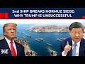 Second Ship Breaks US Hormuz Siege Trump S Blockade Unsuccessful Vs Iran Its Allies China 