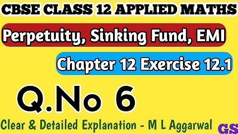 Chapter 12 -Exercise 12.1 (Q.No 6) Perpetuity, Sinking Fund, EMI-CBSE Class 12 AppliedMaths in Tamil