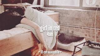 girl in red - 4am (türkçe çeviri) Resimi