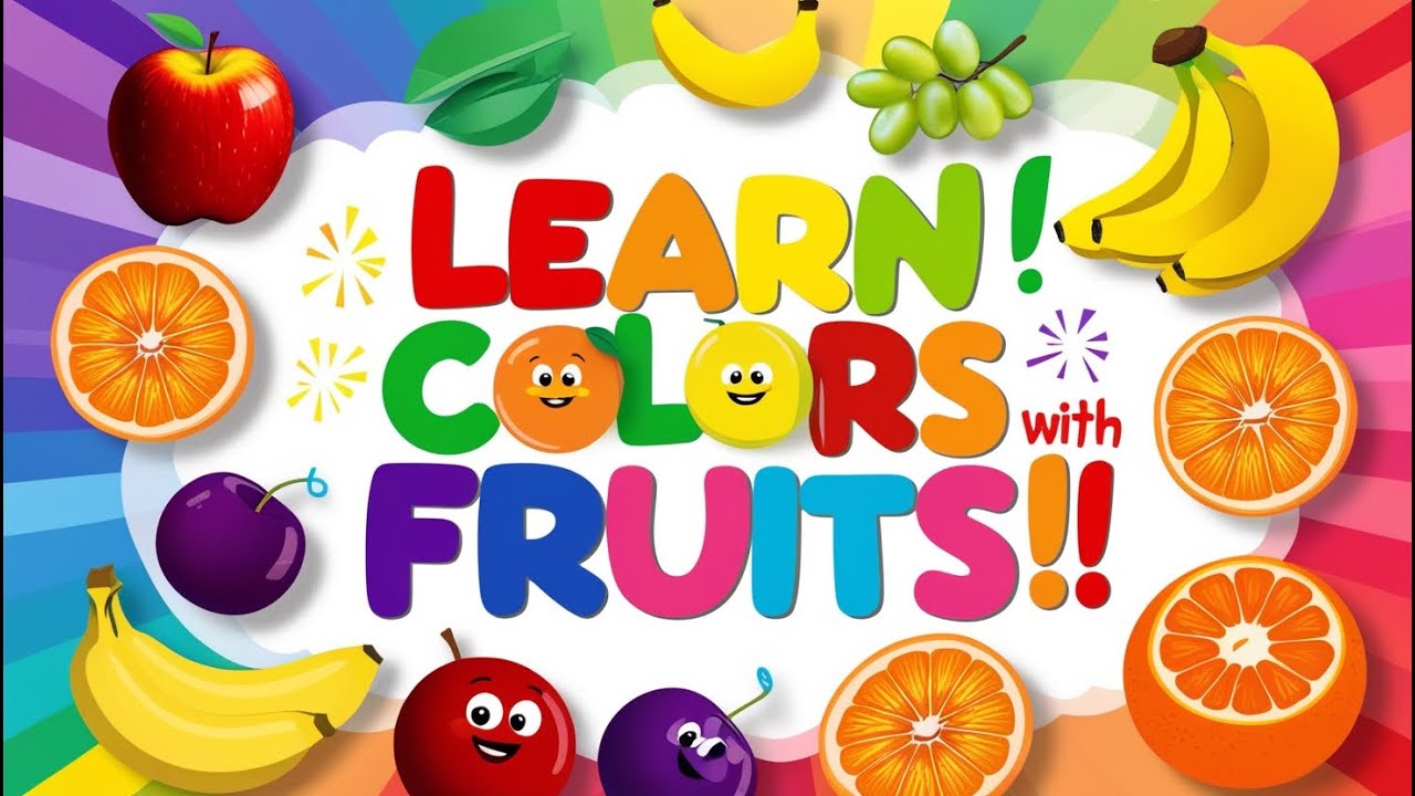 Fun with Fruits: Learning Colors for Kids! - YouTube