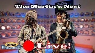 The Merlin’s Nest - Live on The WDVX Blue Plate Special 05/15/2024