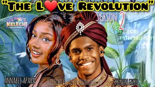 The Lve Revolution Season 2 Kelvin Ezikeannabel Apara