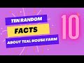 LIVESTREAM 3/25/24 | Ten Random Facts About Teal House Farm!