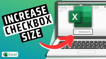 How To Increase The Size Of a Checkbox In Excel- Step By Step