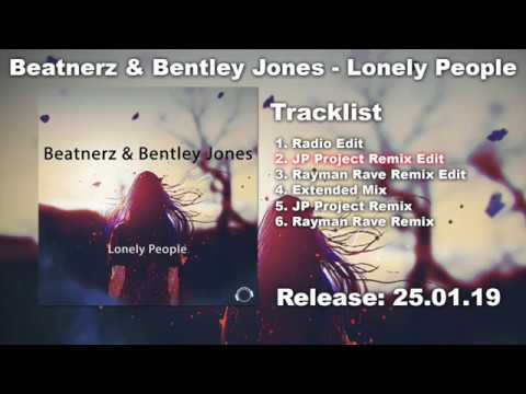 Obejrzyj Beatnerz & Bentley Jones - Lonely People (JP Project Remix Edit) w YouTube