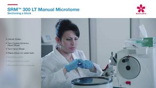 SRM™ 300 LT Manual Microtome Sectioning a block