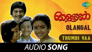 Video voorbeeld van "Thumbi Vaa - Audio Song | Olangal | S. Janaki | Ilaiyaraaja | O.N.V. Kurup"