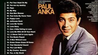 Paul Anka Greatest Hits Full Album  - The Best Of Paul Anka Songs