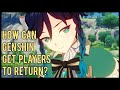 How Can Genshin Get Players to Return? | Genshin Impact