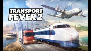 Lets play transport fever 2 partie 6 Time Lapse Construction ligne Deuil La Barre - Bois Guillaume.